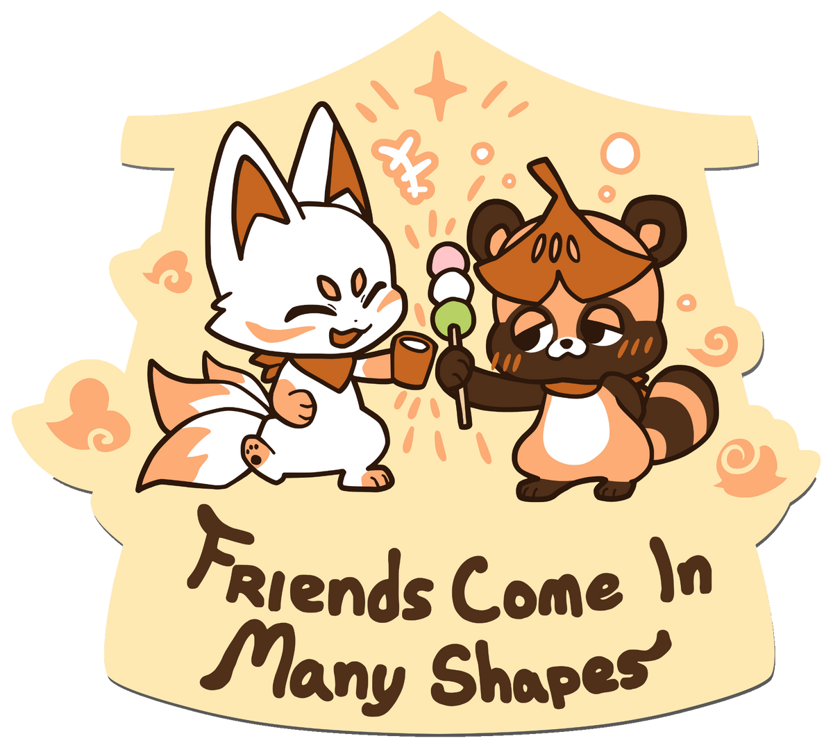 Friends Come In Many Shapes Sticker