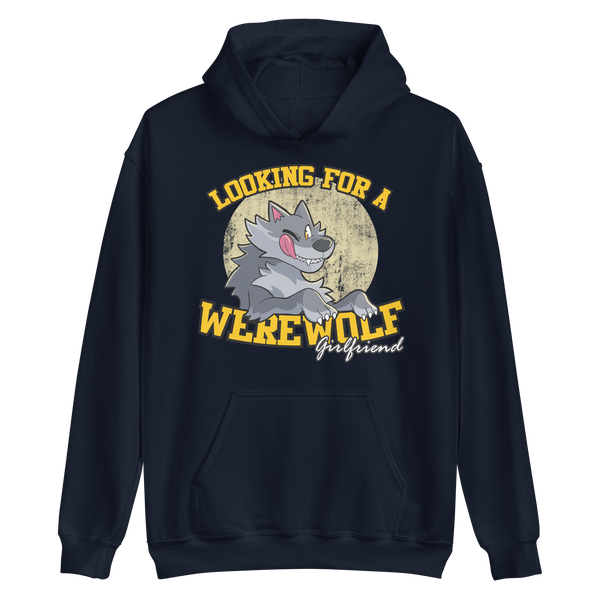 Looking for Werewolf Girlfriend Hoodie