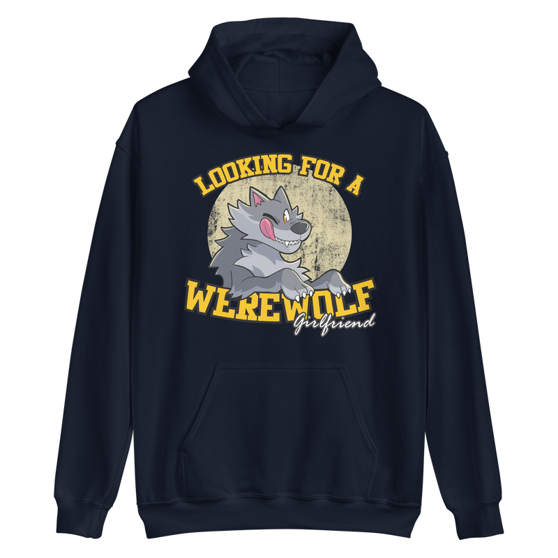 Looking for Werewolf Girlfriend Hoodie