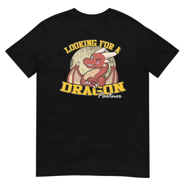 Looking for Dragon Partner Shirt - Part Time Dragons