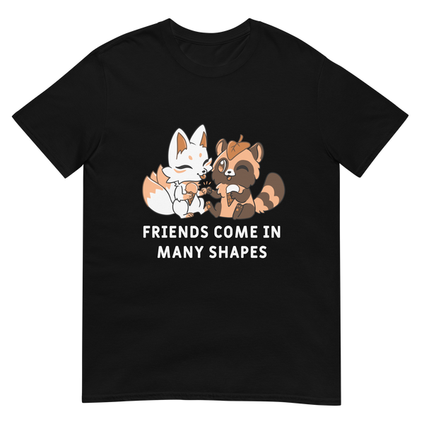 Friends Come In Many Shapes Shirt