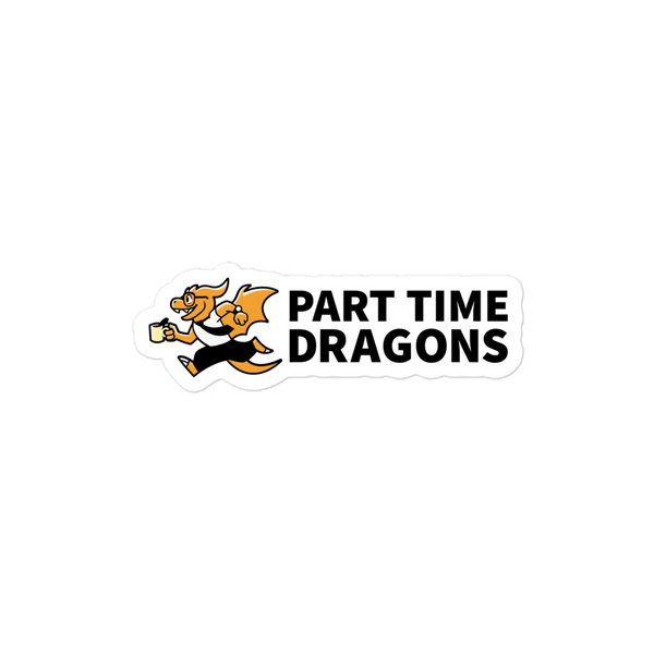 Part Time Dragons Sticker - Part Time Dragons